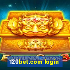 120bet.com login